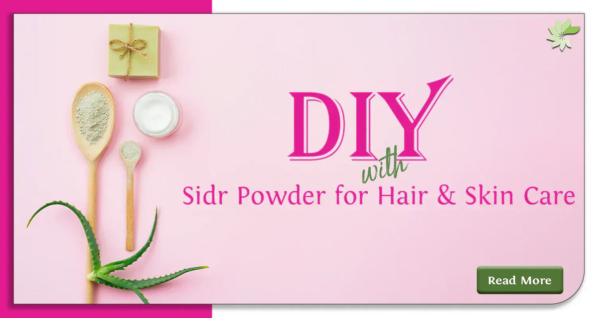 DIY with Sidr Powder for Hair & Skin Care | MINATURE – minaturewellness