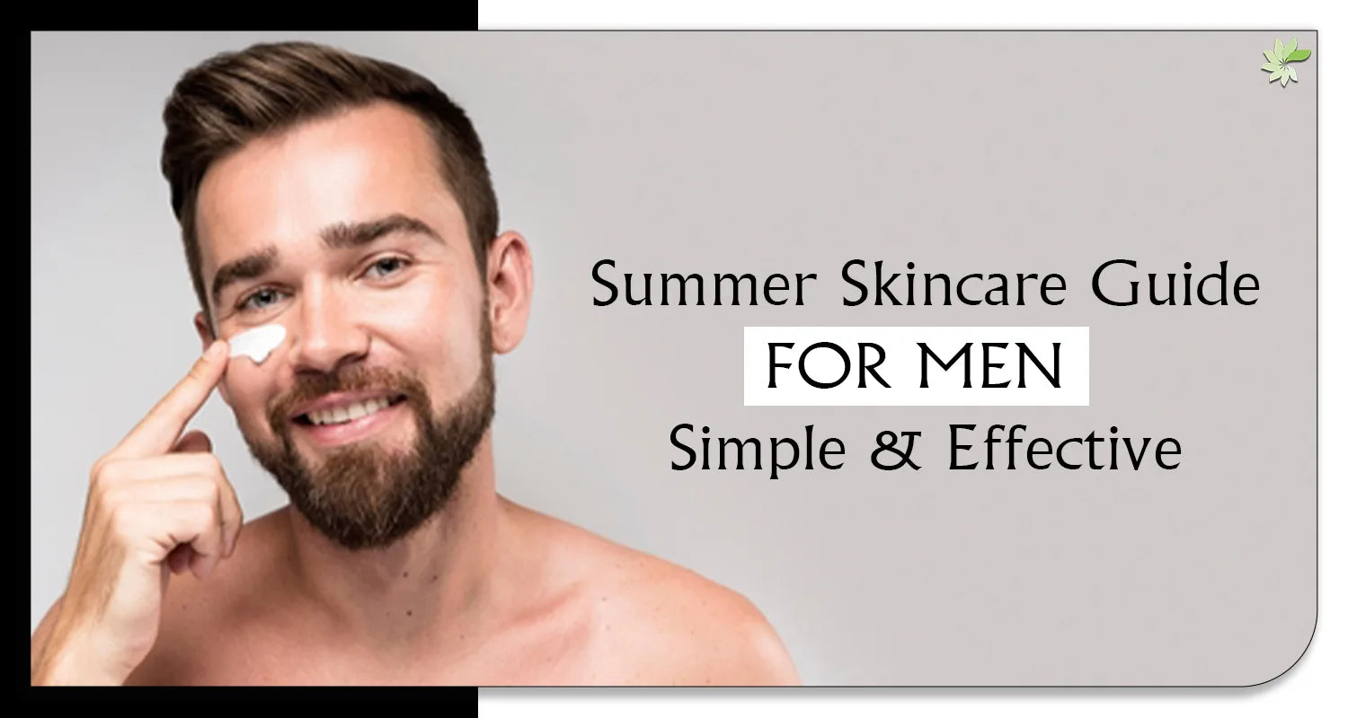 MINATURE guide – Summer Skincare Guide for Men - Simple & Effective